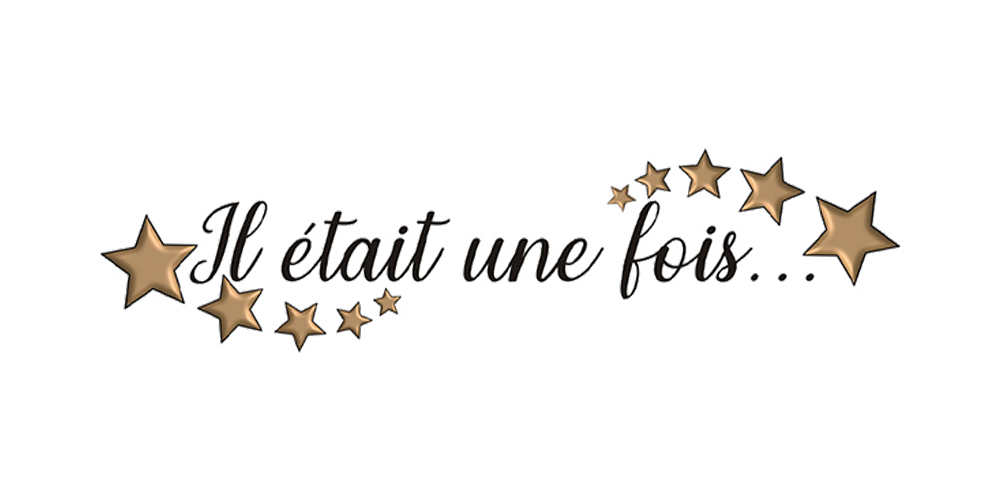 Il était une fois