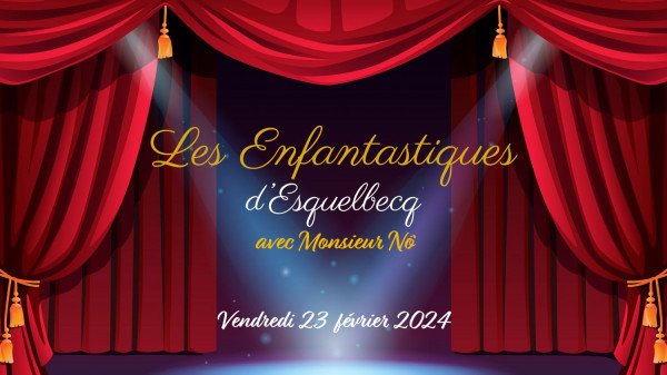 Vidéo Les Enfantastiques d'Esquelbecq 2024